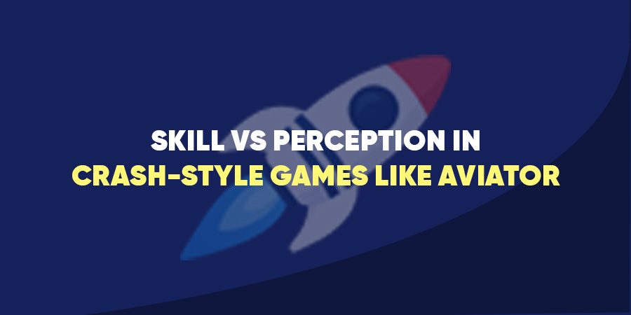 Skill vs Perception in Crash-Style Games Like Aviator